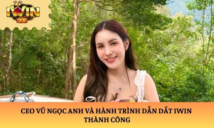 CEO Vũ Ngọc Anh CEO Vũ Ngọc Anh